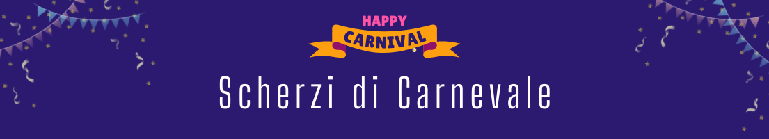 Scherzi di Carnevale